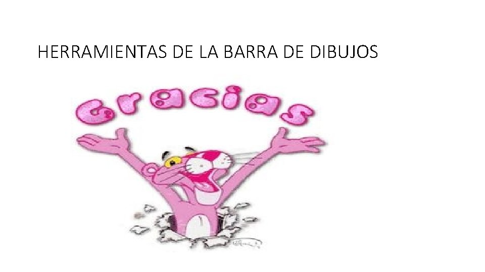HERRAMIENTAS DE LA BARRA DE DIBUJOS 