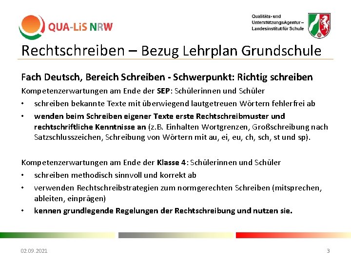 Rechtschreiben – Bezug Lehrplan Grundschule Fach Deutsch, Bereich Schreiben - Schwerpunkt: Richtig schreiben Kompetenzerwartungen