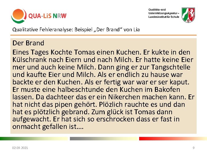 Qualitative Fehleranalyse: Beispiel „Der Brand“ von Lia Der Brand Eines Tages Kochte Tomas einen