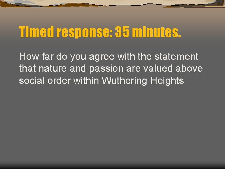 Timed response: 35 minutes. How far do you agree with the statement that nature