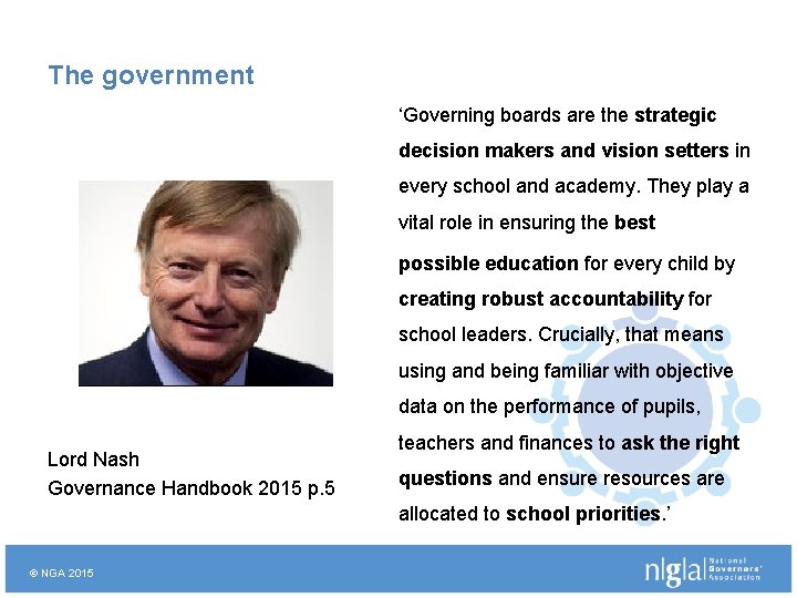 The government ‘Governing boards are the strategic decision makers and vision setters in every