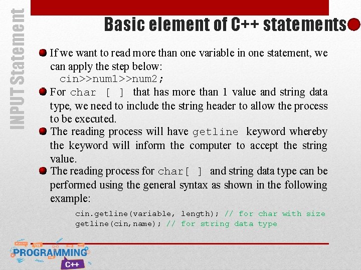 INPUT Statement Basic element of C++ statements If we want to read more than INPUT Statement Basic element of C++ statements If we want to read more than