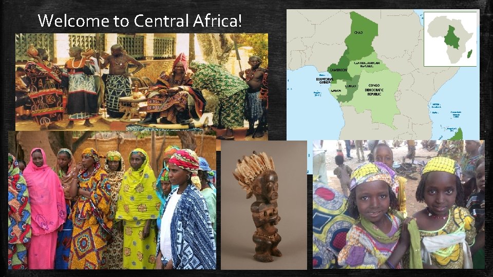 Welcome to Central Africa! 