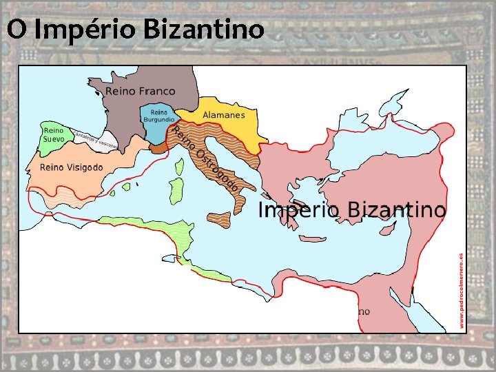 O Império Bizantino O Império Bizantino