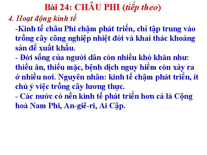 Bài 24: CH U PHI (tiếp theo) 4. Hoạt động kinh tế -Kinh tế