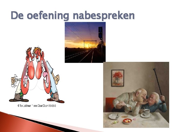 De oefening nabespreken 