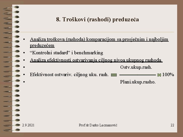 8. Troškovi (rashodi) preduzeća • Analiza troškova (rashoda) komparacijom sa prosječnim i najboljim preduzećem