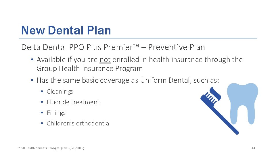 New Dental Plan Delta Dental PPO Plus Premier™ – Preventive Plan • Available if