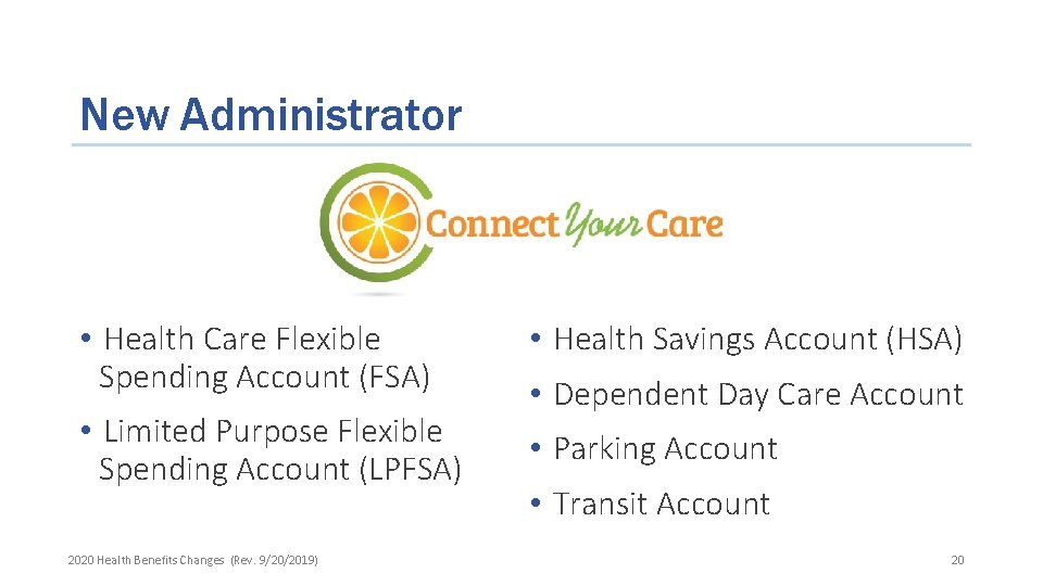 New Administrator • Health Care Flexible Spending Account (FSA) • Health Savings Account (HSA)