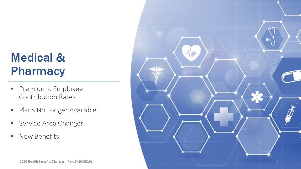 Medical & Pharmacy • Premiums: Employee Contribution Rates • Plans No Longer Available •