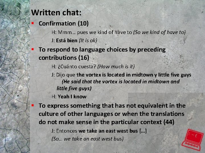 Written chat: § Confirmation (10) H: Mmm… pues we kind of have to (So Written chat: § Confirmation (10) H: Mmm… pues we kind of have to (So