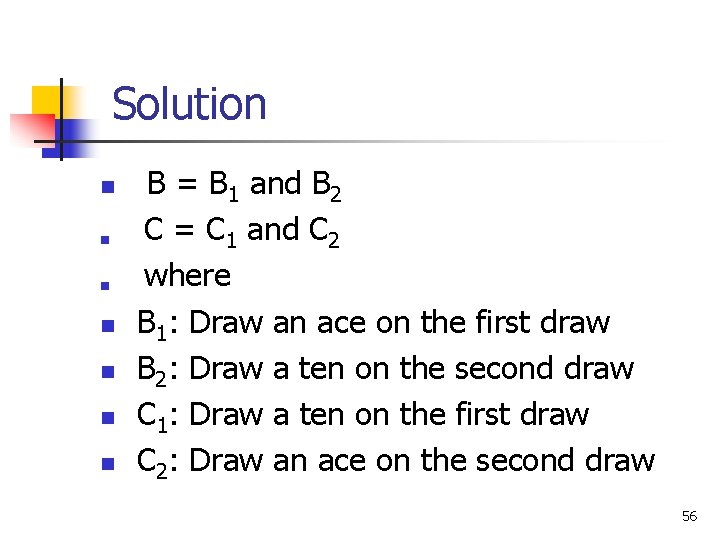 Solution n n n B = B 1 and B 2 C = C Solution n n n B = B 1 and B 2 C = C