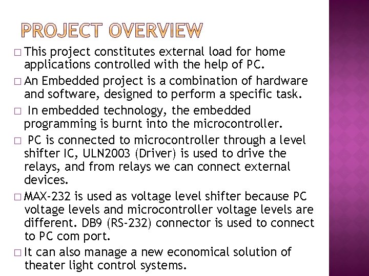 � This project constitutes external load for home applications controlled with the help of