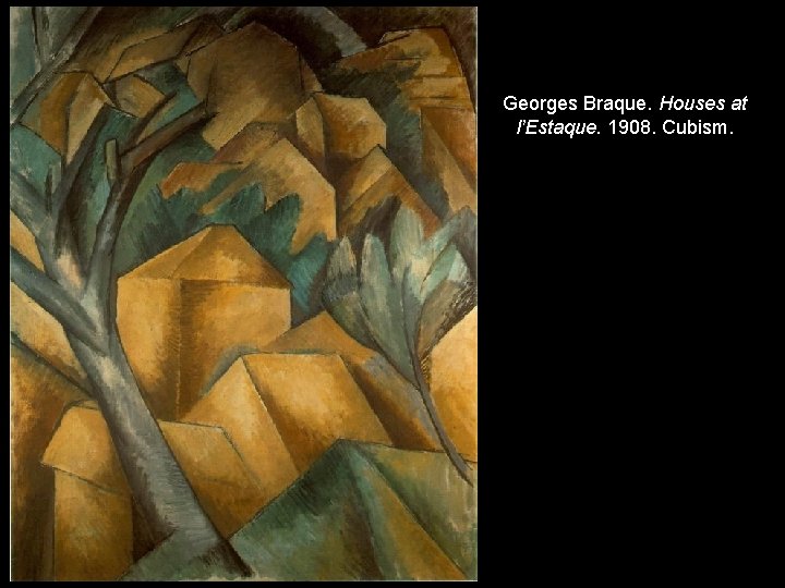 Georges Braque. Houses at l’Estaque. 1908. Cubism. 