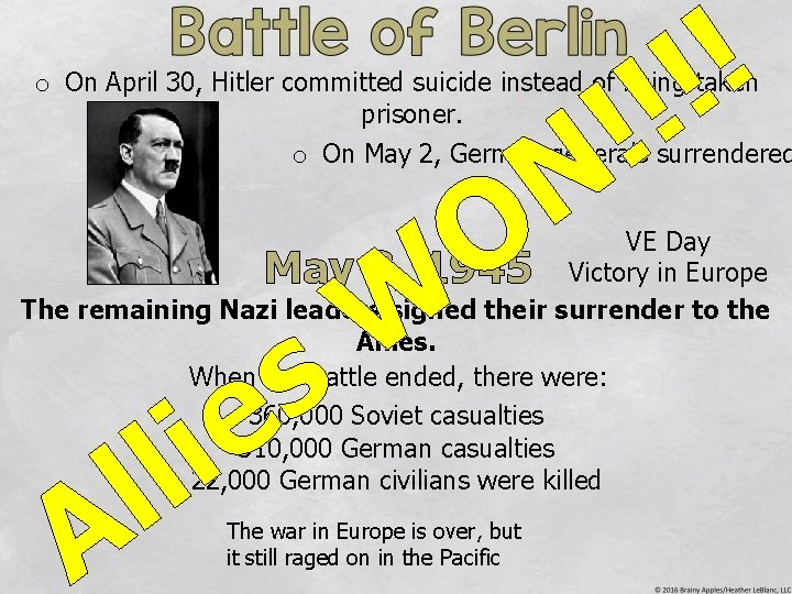 ! N ! ! ! o On April 30, Hitler committed suicide instead of