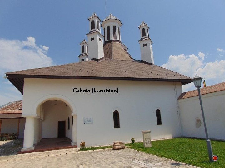 Maison des serviteurs Cuhnia (la cuisine) - située à droite de l'entrée principale, à