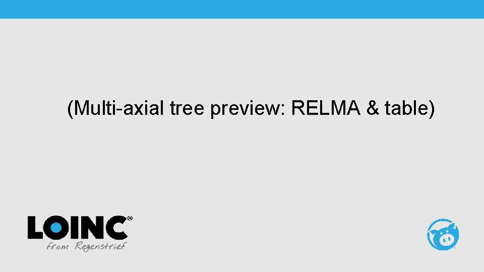 (Multi-axial tree preview: RELMA & table) 