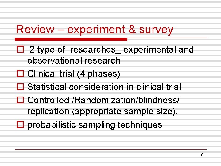 Review – experiment & survey o 2 type of researches_ experimental and observational research
