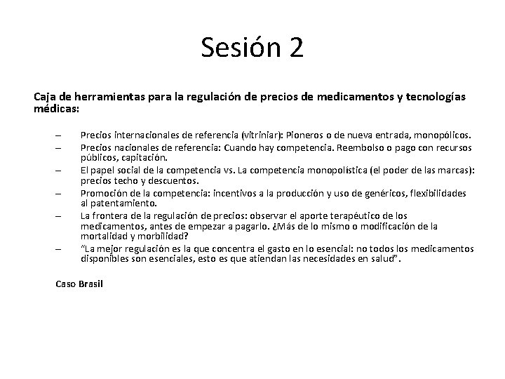 Sesión 2 Caja de herramientas para la regulación de precios de medicamentos y tecnologías