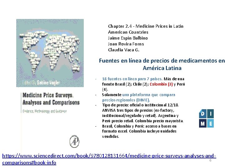 Chapter 2. 4 - Medicine Prices in Latin American Countries Jaime Espín Balbino Joan