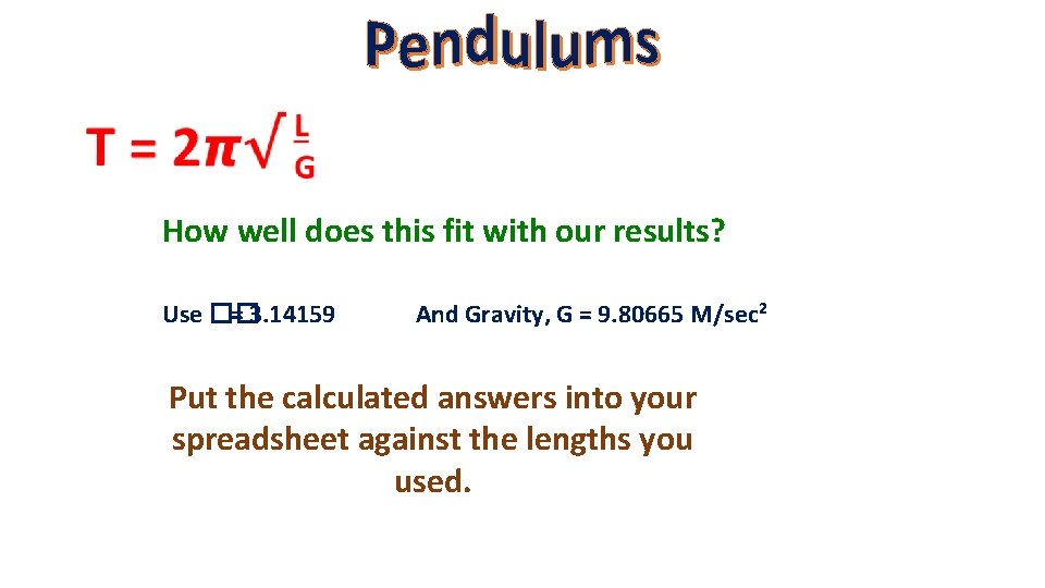How well does this fit with our results? Use �� = 3. 14159 And