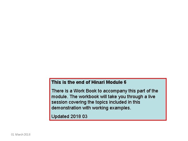 This is the end of Hinari Module 6 There is a Work Book to