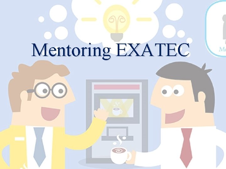 Mentoring EXATEC 