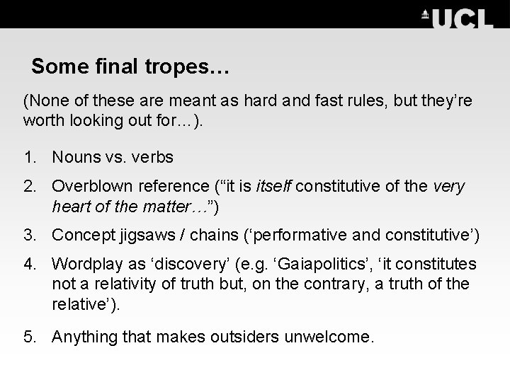 Some final tropes… (None of these are meant as hard and fast rules, but