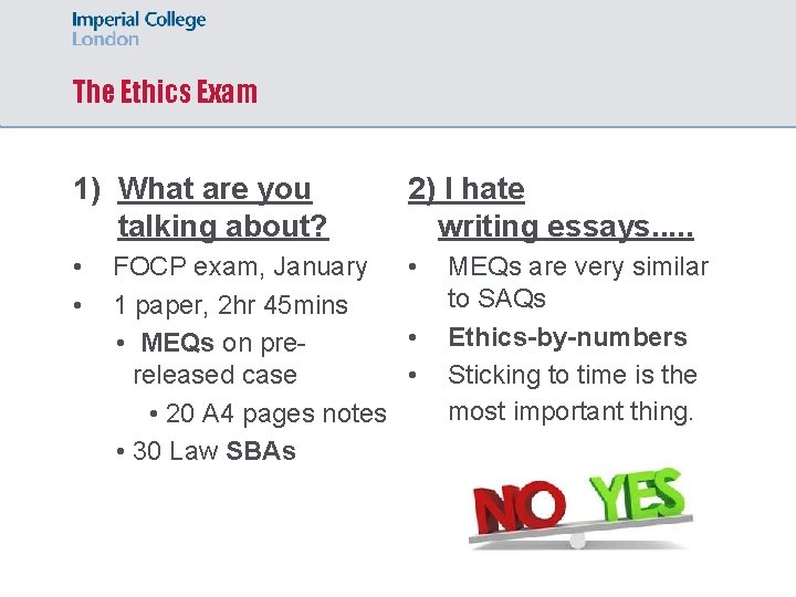 The Ethics Exam 1) What are you talking about? • • 2) I hate