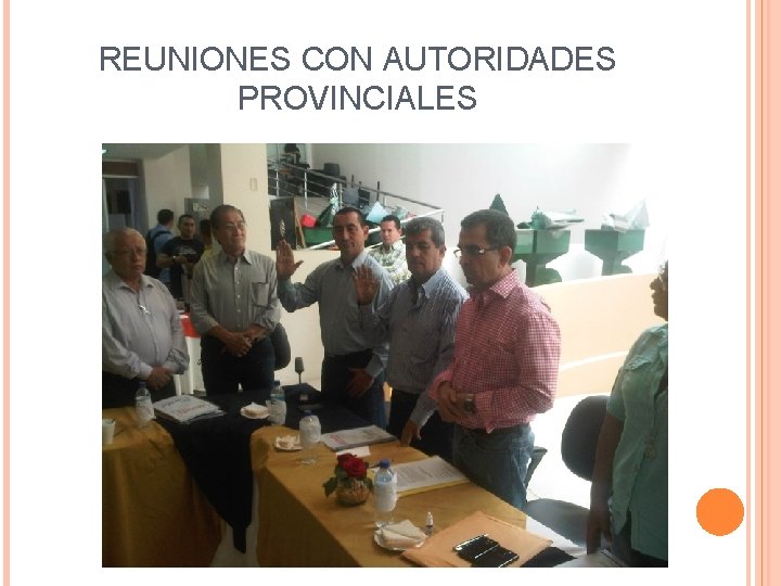 REUNIONES CON AUTORIDADES PROVINCIALES 