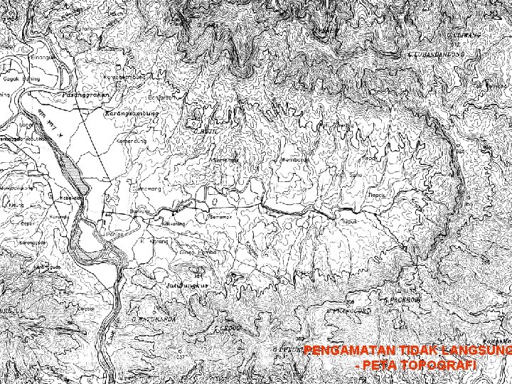 PENGAMATAN TIDAK LANGSUNG - PETA TOPOGRAFI 