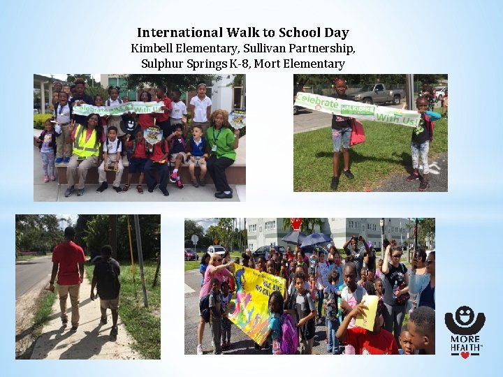 International Walk to School Day Kimbell Elementary, Sullivan Partnership, Sulphur Springs K-8, Mort Elementary