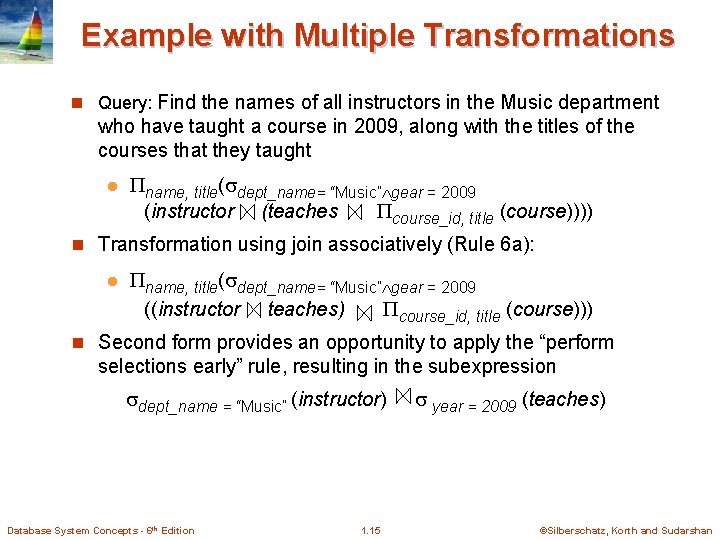 Example with Multiple Transformations n Query: Find the names of all instructors in the