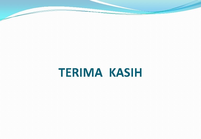 TERIMA KASIH 