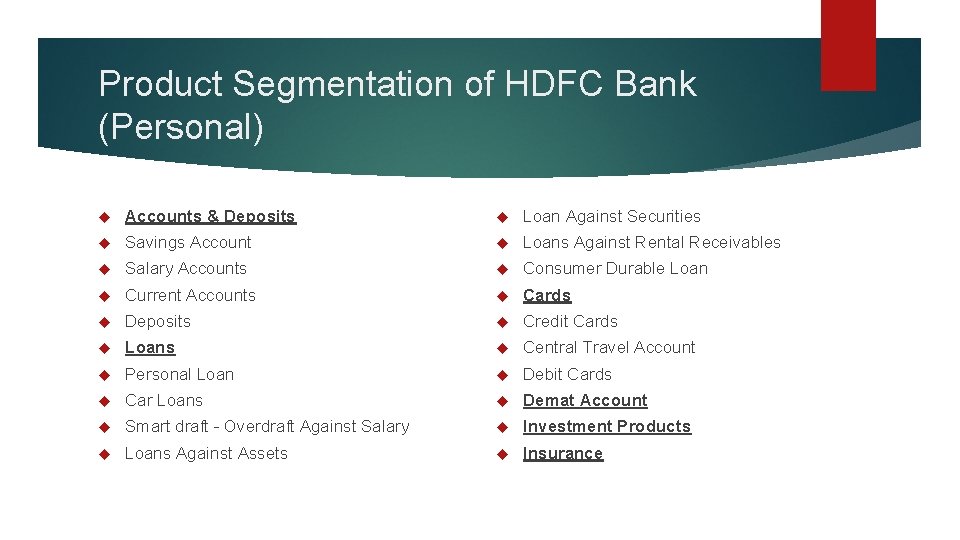 Product Segmentation of HDFC Bank (Personal) Accounts & Deposits Loan Against Securities Savings Account