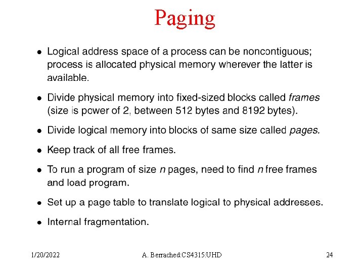 Paging 1/20/2022 A. Berrached: CS 4315: UHD 24 