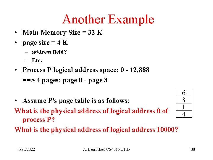Another Example • Main Memory Size = 32 K • page size = 4