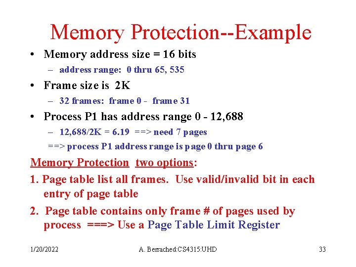 Memory Protection--Example • Memory address size = 16 bits – address range: 0 thru
