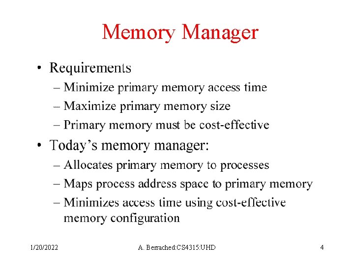 Memory Manager 1/20/2022 A. Berrached: CS 4315: UHD 4 