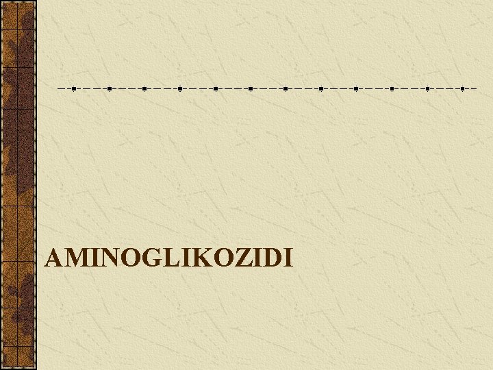 AMINOGLIKOZIDI 