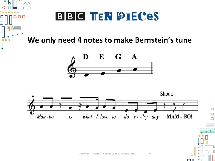 We only need 4 notes to make Bernstein’s tune Copyright : Words - Rachel