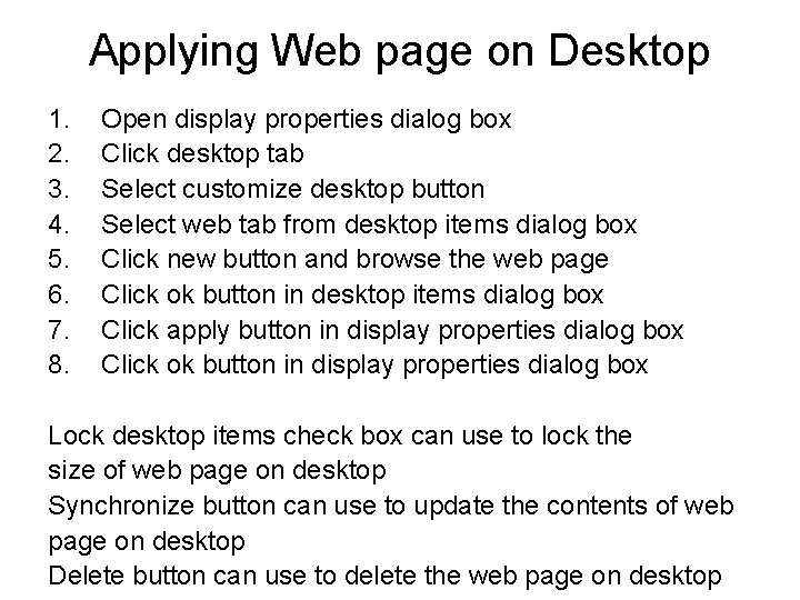 Applying Web page on Desktop 1. 2. 3. 4. 5. 6. 7. 8. Open