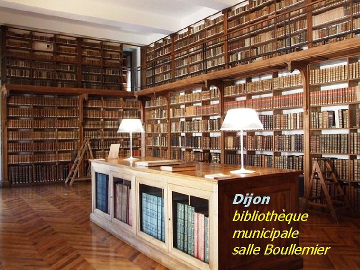 Dijon bibliothèque municipale salle Boullemier 