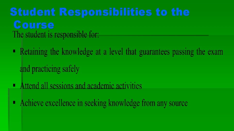 Student Responsibilities to the Course 