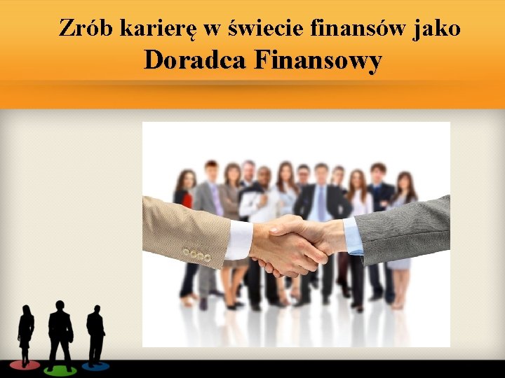 Zrób karierę w świecie finansów jako Doradca Finansowy 