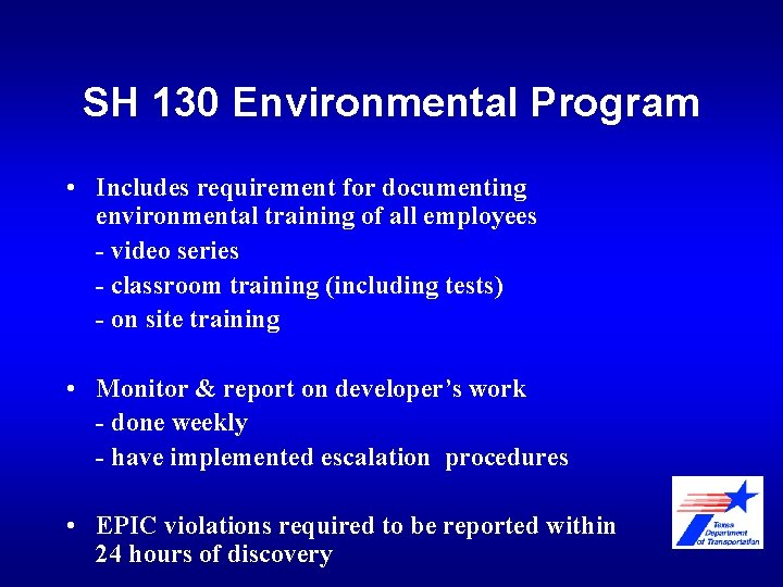 SH 130 Environmental Program • Includes requirement for documenting environmental training of all employees