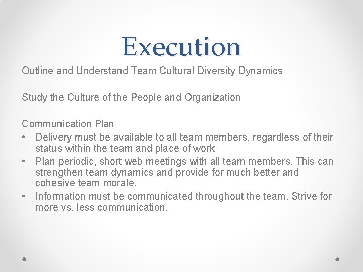 Execution Outline and Understand Team Cultural Diversity Dynamics Study the Culture of the People