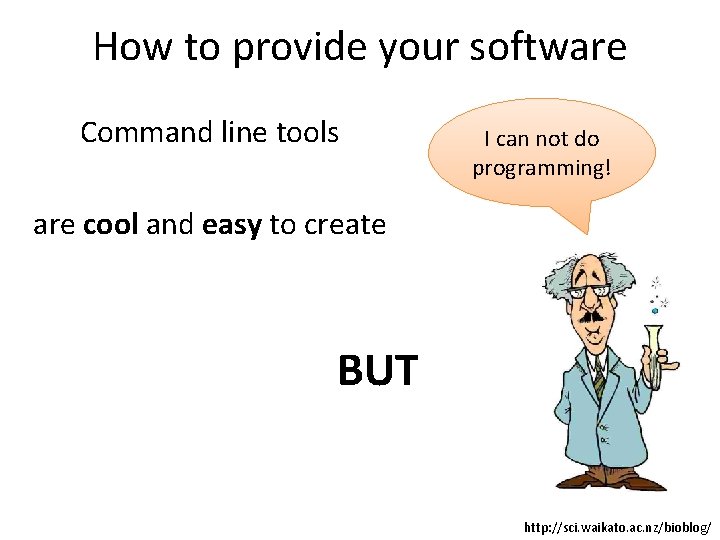 How to provide your software Command line tools I can not do programming! are