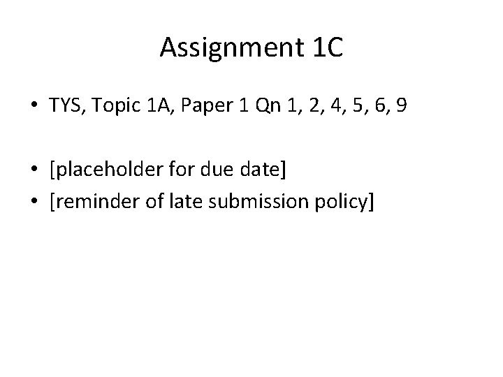 Assignment 1 C • TYS, Topic 1 A, Paper 1 Qn 1, 2, 4,