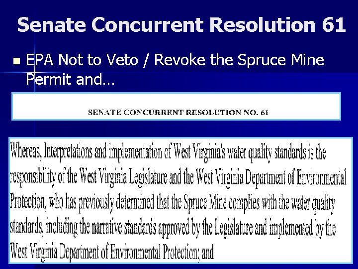 Senate Concurrent Resolution 61 n EPA Not to Veto / Revoke the Spruce Mine